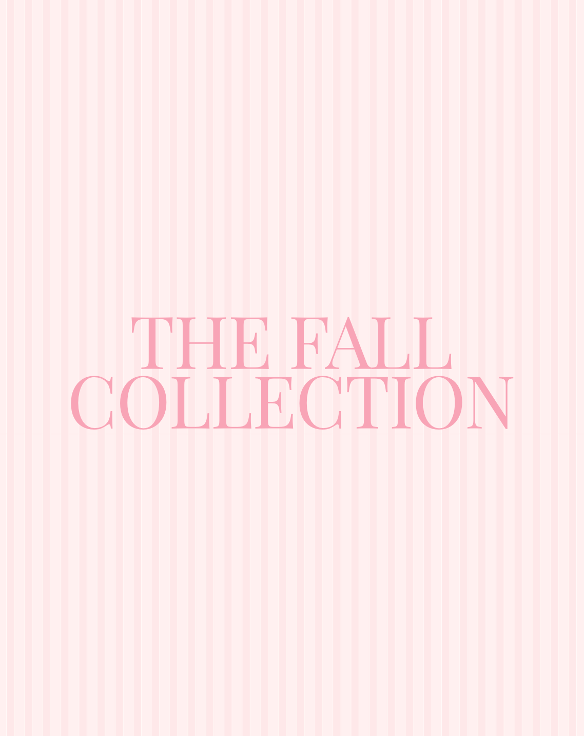 THE FALL COLLECTION