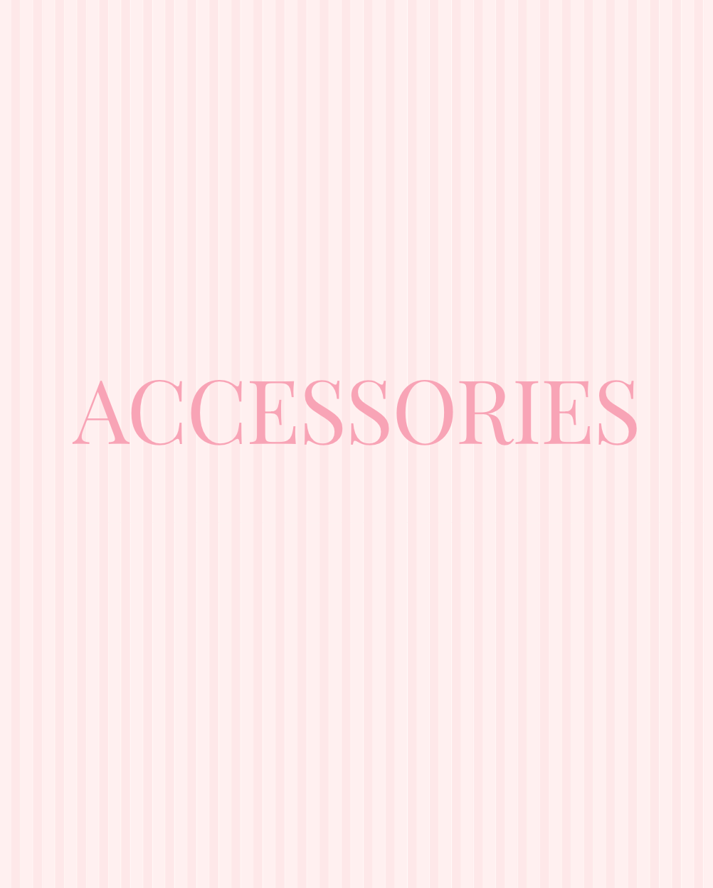 ACCESSORIES